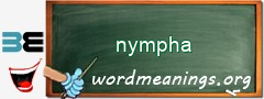 WordMeaning blackboard for nympha